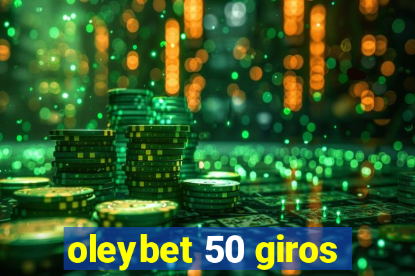 oleybet 50 giros